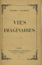 [Gutenberg 49712] • Vies imaginaires